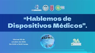 Hablemos de Dispositivos Médicos