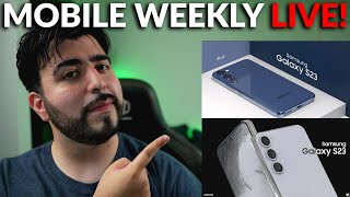 #MobileWeekly Live Ep401 - Samsung Galaxy S23 Release Date, Battery, Cameras & Concept Images