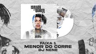 MC Kevin - Menor do Corre (DJ Nenê)