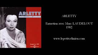 ARLETTY  - extrait -  Entretien avec Marc LAUDELOUT 1982