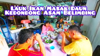 Sempat Makan Tengahari Sebelum Balik Kuching / Lauk Ikan Sup Masak Daun Kedondong Belimbing Masam