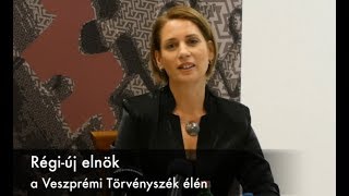 Régi-új elnök a Veszprémi Törvényszék élén