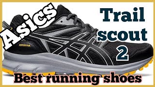 asics running shoes | Trail scout 2 | best running shoes