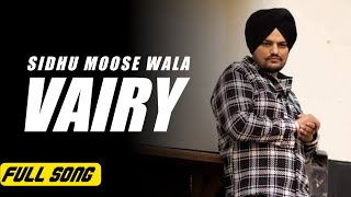 VAIRY | Sidhu Moosewala latest Punjabi Song | Full Audio | Beat Punjabi Records