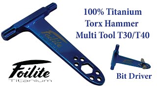 Foilite Titanium Torx Hammer Hydrofoil Multi-Tool