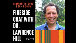 Fireside Chat with Lawrence Hill - Part 3