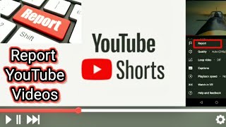 How To Report a YouTube Video | How To Report a YouTube Channel | How To Report YouTube Channel