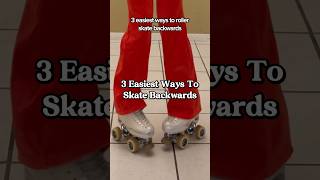 3 Easiest Ways To Skate Backwards 🤯🔥 #skating #tips #freestyle #shorts #rollerskating #tutorials