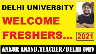 welcome freshers in delhi university 2021