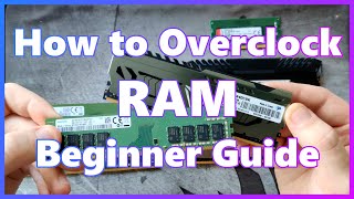 A Ram Overclocking Beginner Guide