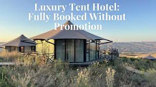 Luxury Tent Hotel Fully Booked Without Promotion