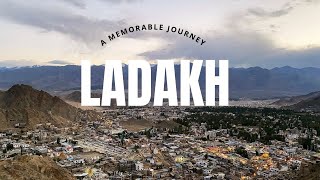 Ladakh -  A Memorable Journey | A Cinematic Teaser