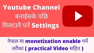 How to Enable Monetization in Nepal ? || Customize your channel || Setting to grow your channel