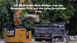 US 40 (Pulaski Hwy) Bridges over the Gunpowder Falls and the Little Gunpowder Falls