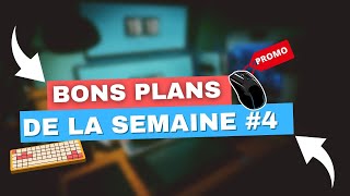 BONS PLANS HIGH-TECH ET PC GAMER DE LA SEMAINE #4