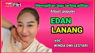 EDAN LANANG - VOC. WINDA DWI LESTARI || LAGU TARLING CERBONAN INDRAMAYU