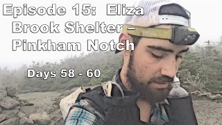 70 Day AT Thru-Hike:  Eliza Brook Shelter to Pinkham Notch