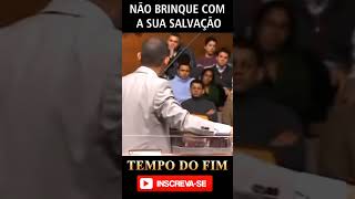 Não brinque com a sua salvação