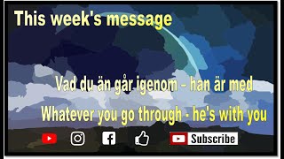 Whatever you go through - he's with you | This Week's Massages | Tommy M Josefsson | Praying 4you TV