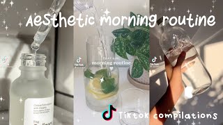 aesthetic morning routine ✨TikTok Compilation✨ - fluffy puffy tok ☁️ -