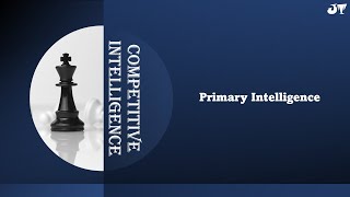 Competitive Intelligence - Primary Intelligence