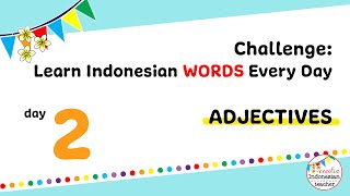 Adjectives Vocabulary | Challenge: Learn Indonesian Words Every Day - Day 2