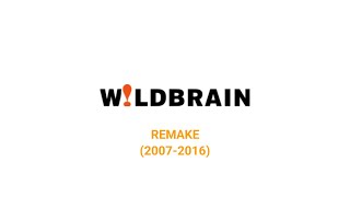 Wildbrain Remake (2007-2016)