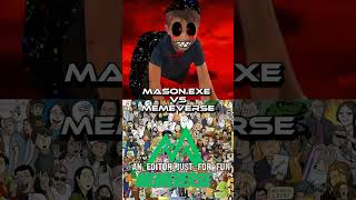 mason.exe vs memeverse #debate #edit #fypシ #plzsubscribe #roadto1k #trending