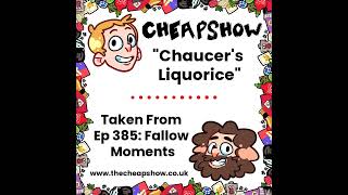 Ep 385 Tease: Chaucer's Liquorice