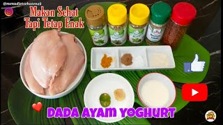 Dada Ayam Yoghurt | Resep Sehat Tapi Tetap Enak