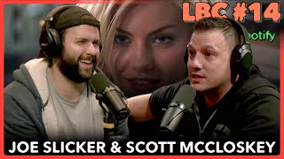 Joe Slicker & Scott McCloskey | LBC #14