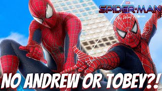 Spider Man No Way Home Trailer 2 WILL NOT Show Tobey Maguire And Andrew Garfield Explained