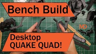 Bench Build - Rotating Quake Quad