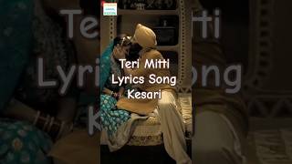 Teri Mitti | Lyrics Song | Kesari | B Praak | Arko #shorts #patriotic #song