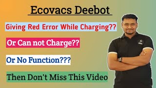 Why Ecovacs Deebot giving red light error while charging?