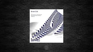 Premiere: Brian Cid Ft. Diego Dorothy - Mind Game - DISTRIKT Sound