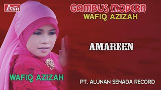 WAFIQ AZIZAH -GAMBUS MODERN - AMAREEN ( Official Video Musik ) HD