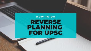 'Reverse Planning' for UPSC | In English, Hindi and Marathi | Suyash, AIR 56