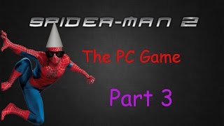 Spider-Man 2 The PC Game Part 3