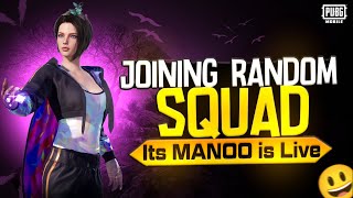 Its Mano Yt is Live joining rendom squad pubg mobile live streaming