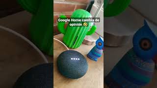 #Googlehome cambia de opinión 🤣 #shorts #humor #comedia