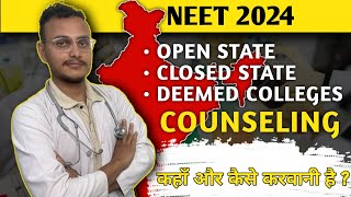 Open and Closed states counselling Neet 2024|| Deemed Colleges Counselling||Mbbs Counselling 2024