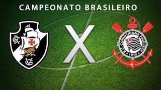 VASCO X CORINTHIANS || QUEM PERDER HOJE SERÁ REBAIXADO!?