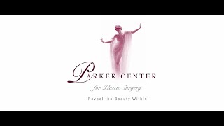 The Parker Center for Plastic Surgery