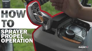 HOW-TO: Sprayer Propel Operation | Case IH 50 Series Sprayer