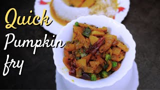 Pumpkin fry | Quick Pumpkin fry recipe