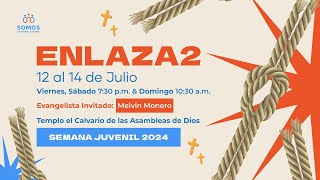 Templo El Calvario | Semana Juvenil (3er dia) | Domingo 14 de julio 2024