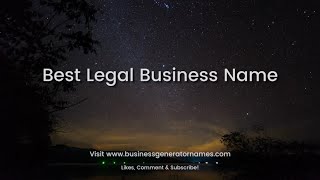 Best Legal Business Name | Business Name | Company Name | Store Name