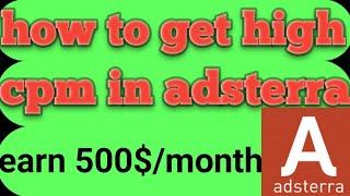 adsterra low earning problem | how to get high cpm in adsterra unlimited trick