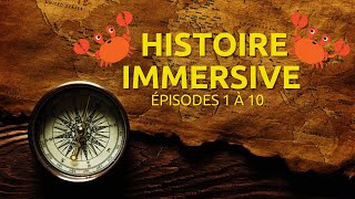 HISTOIRE IMMERSIVE COMPILATION (1-10)